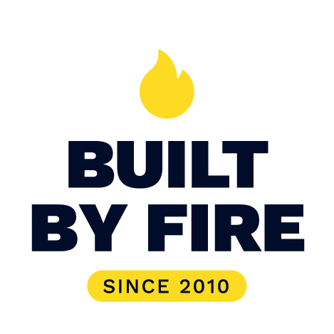 built by fire